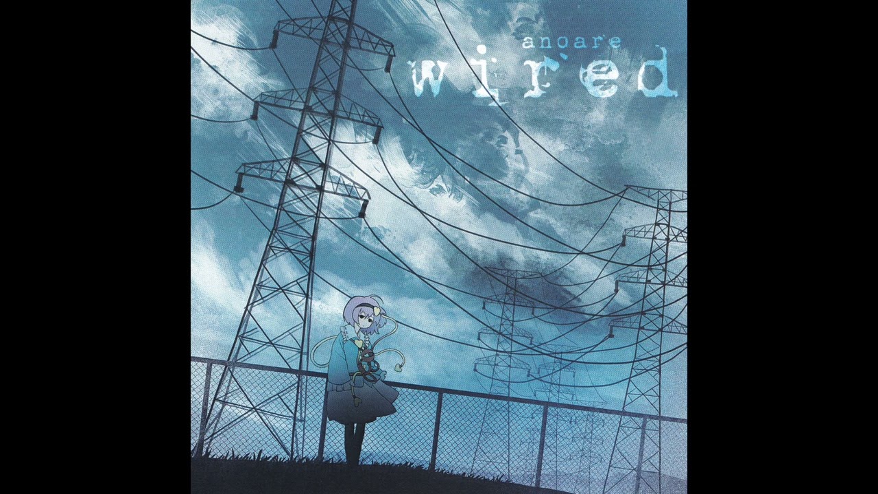 [東方Rock/Metal] anoare - wired (Full Album)