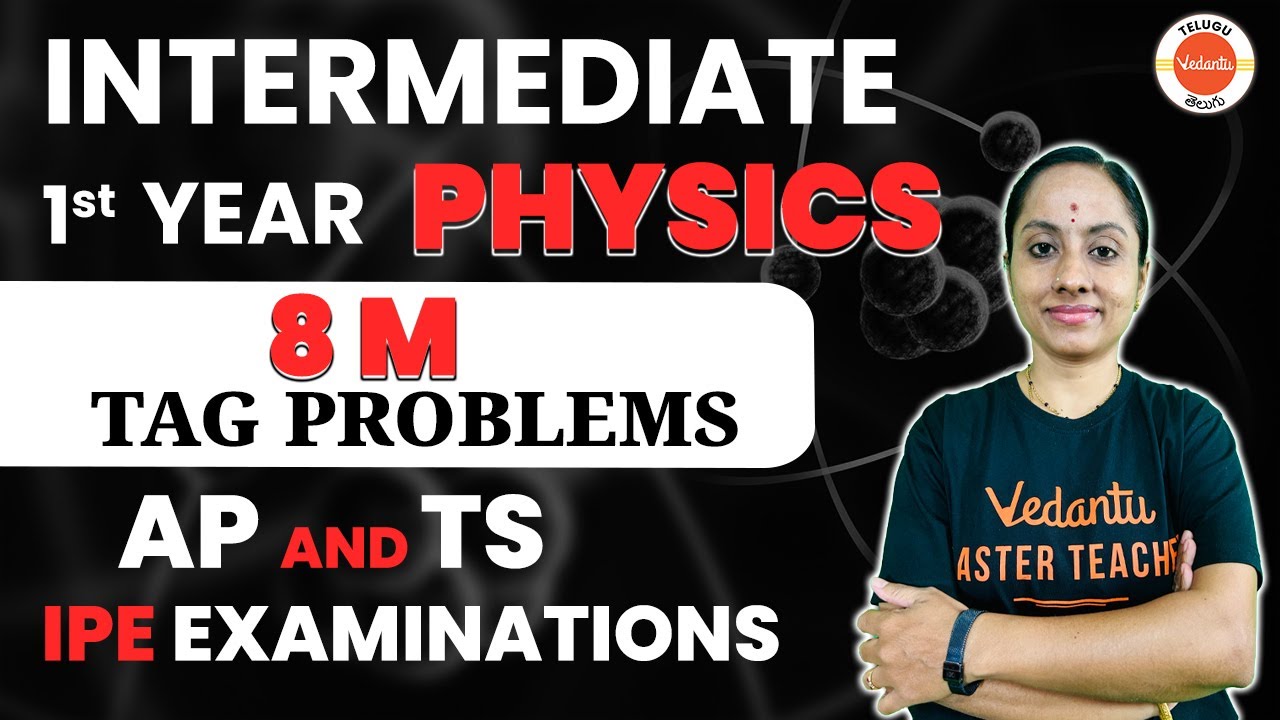 8 Marks Tag Problem in Physics | AP & TS | IPE Exam | Ramadevi Mam | Vedantu Telugu