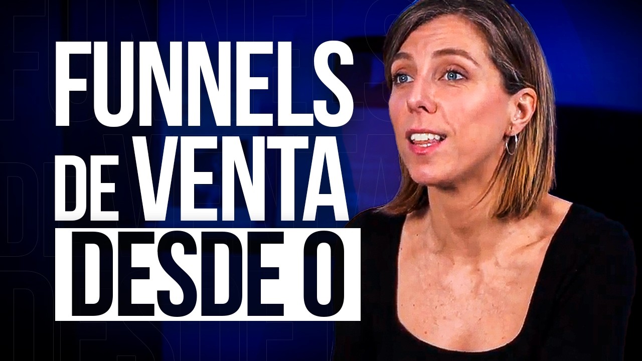 Cómo Crear un Funnel de Ventas desde cero (paso a paso) - BIG lessons con Paula González