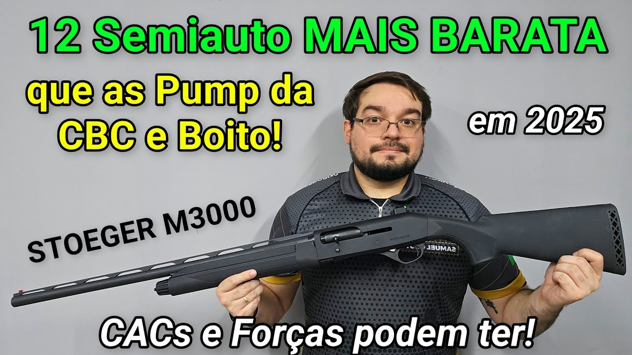 Tempos Estranhos! Mais Acessível que 12 PUMP da CBC e Boito: STOEGER M3000 semiauto