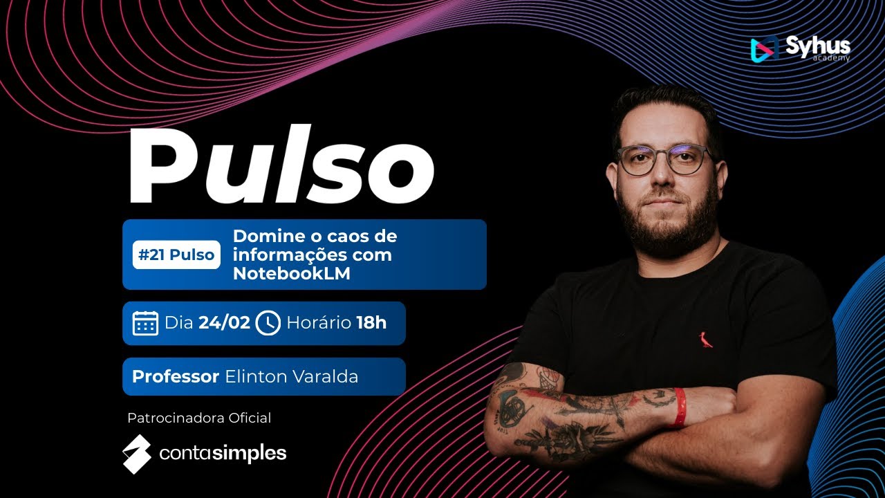 Pulso #21 | Domine o caos de informações com NotebookLM