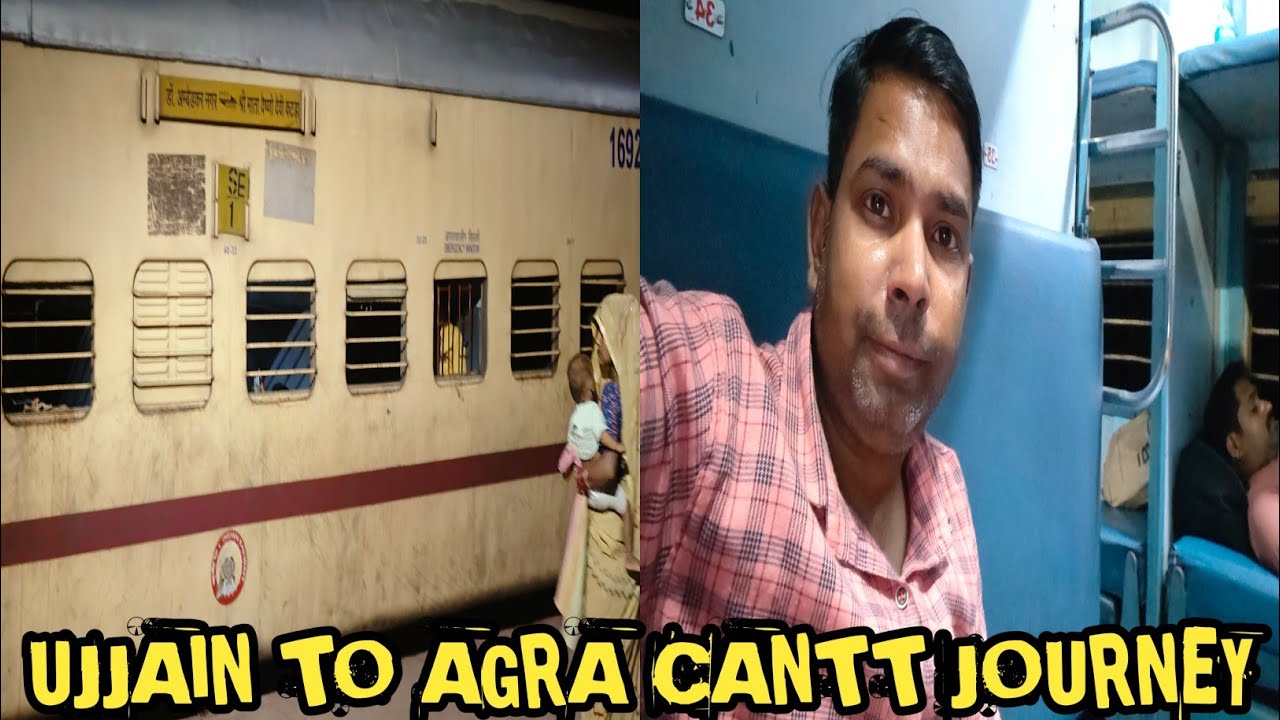 Ujjain to Agra cantt journey