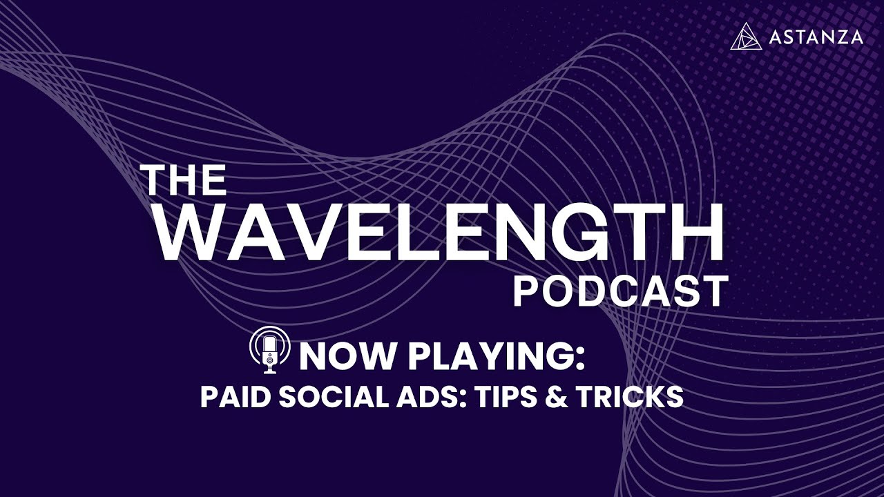 The Wavelength Podcast: How Do I Internet? Paid Social Tips and Tricks