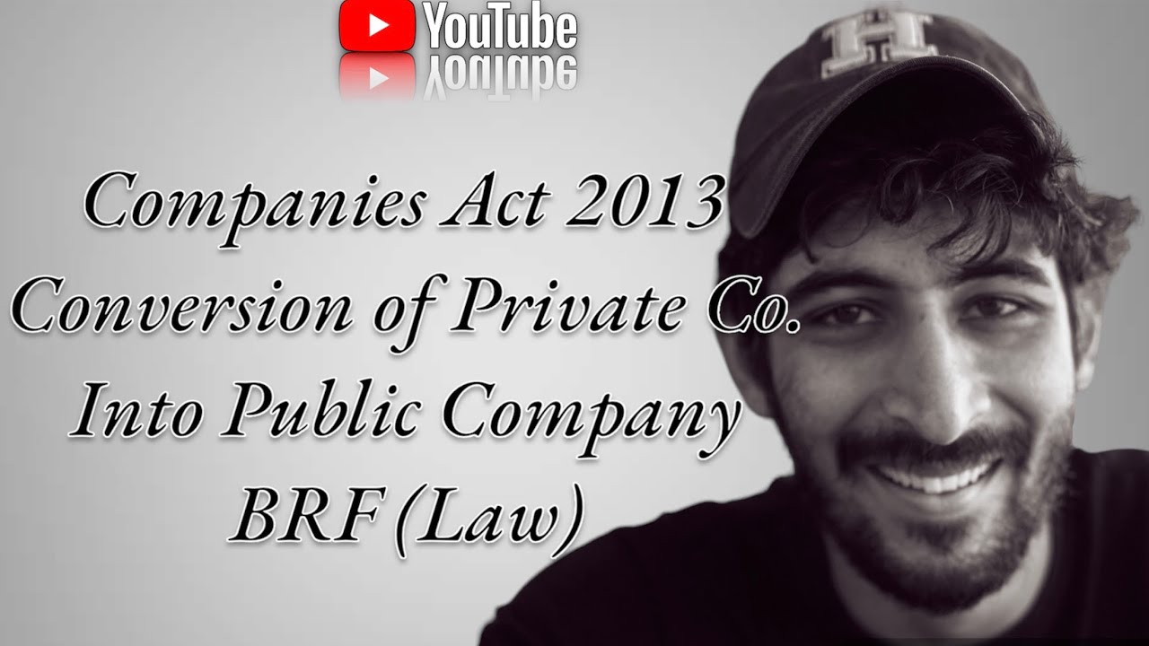 Conversion of Private Co. into Public Co. | Procedure | Companies Act 2013 | Himanshu Nandwani