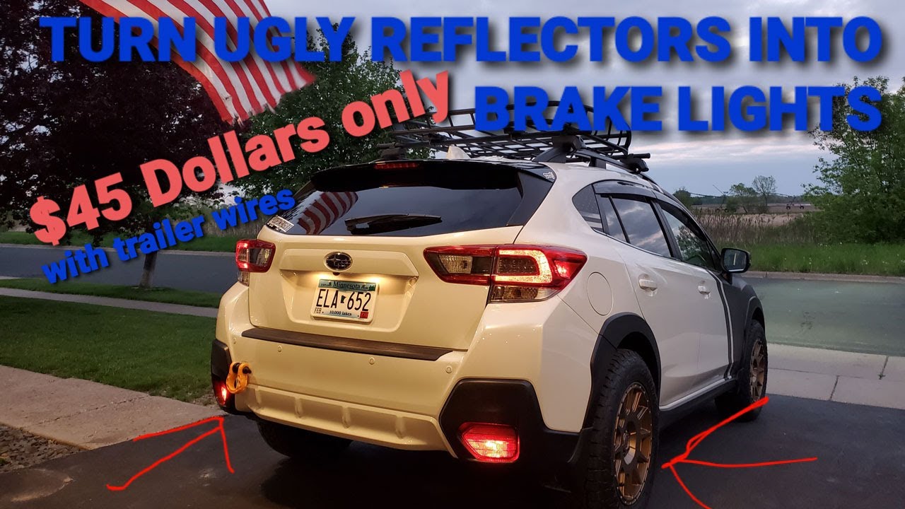 Custom trail lights Subaru crosstrek Turn them Oem reflectors into LED tail lights with trailer wire