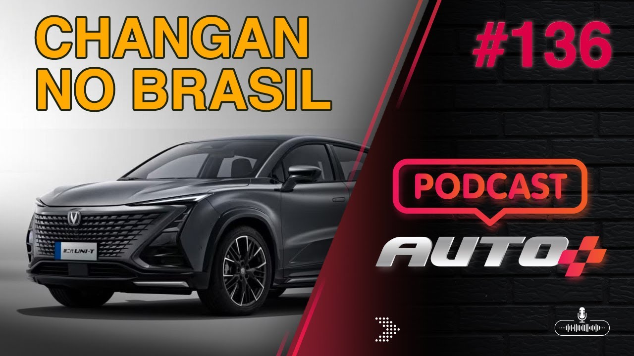 Auto+ Podcast #136 - Caoa Changan: 40 concessionárias e novos SUVs chegando ao Brasil