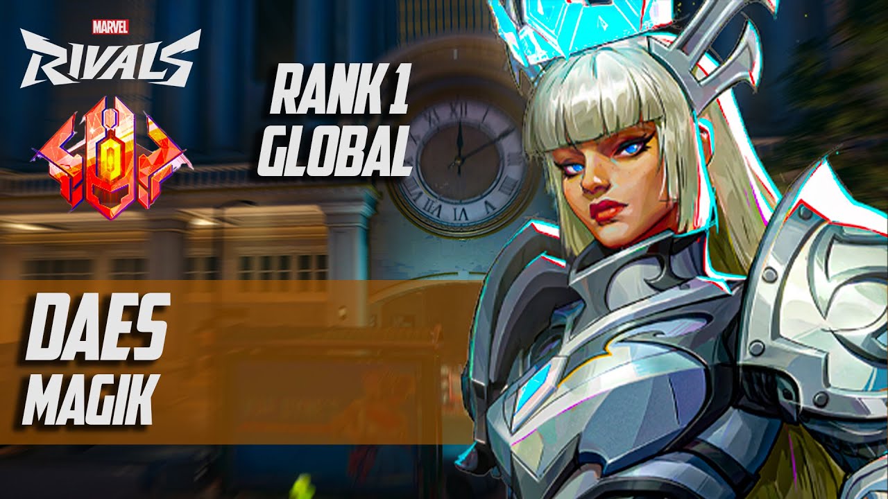 RANK #1 GLOBAL MAGIK ! Daes (ONE ABOVE ALL) MARVEL RIVALS PRO
