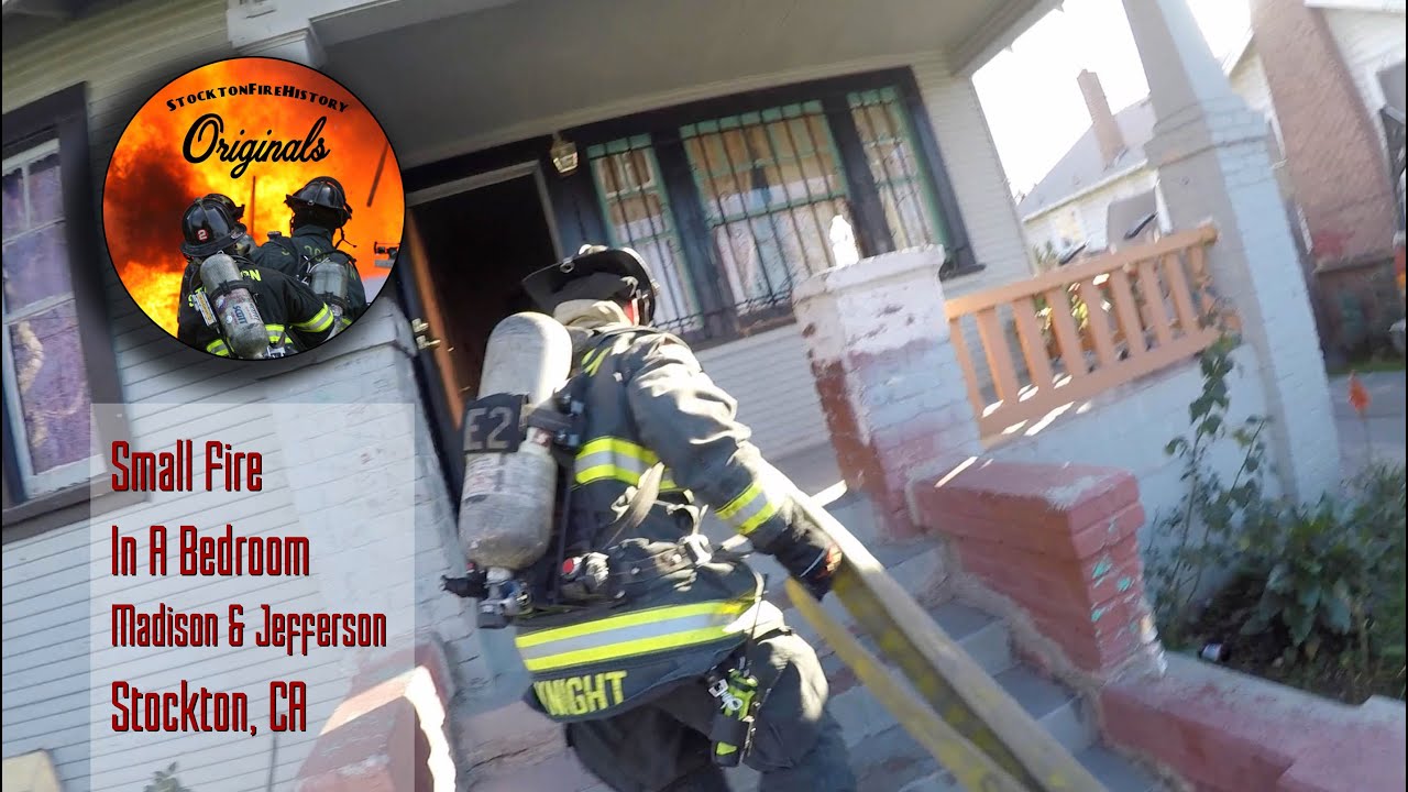 Small Fire In A Bedroom • Madison & Jefferson • Stockton, CA