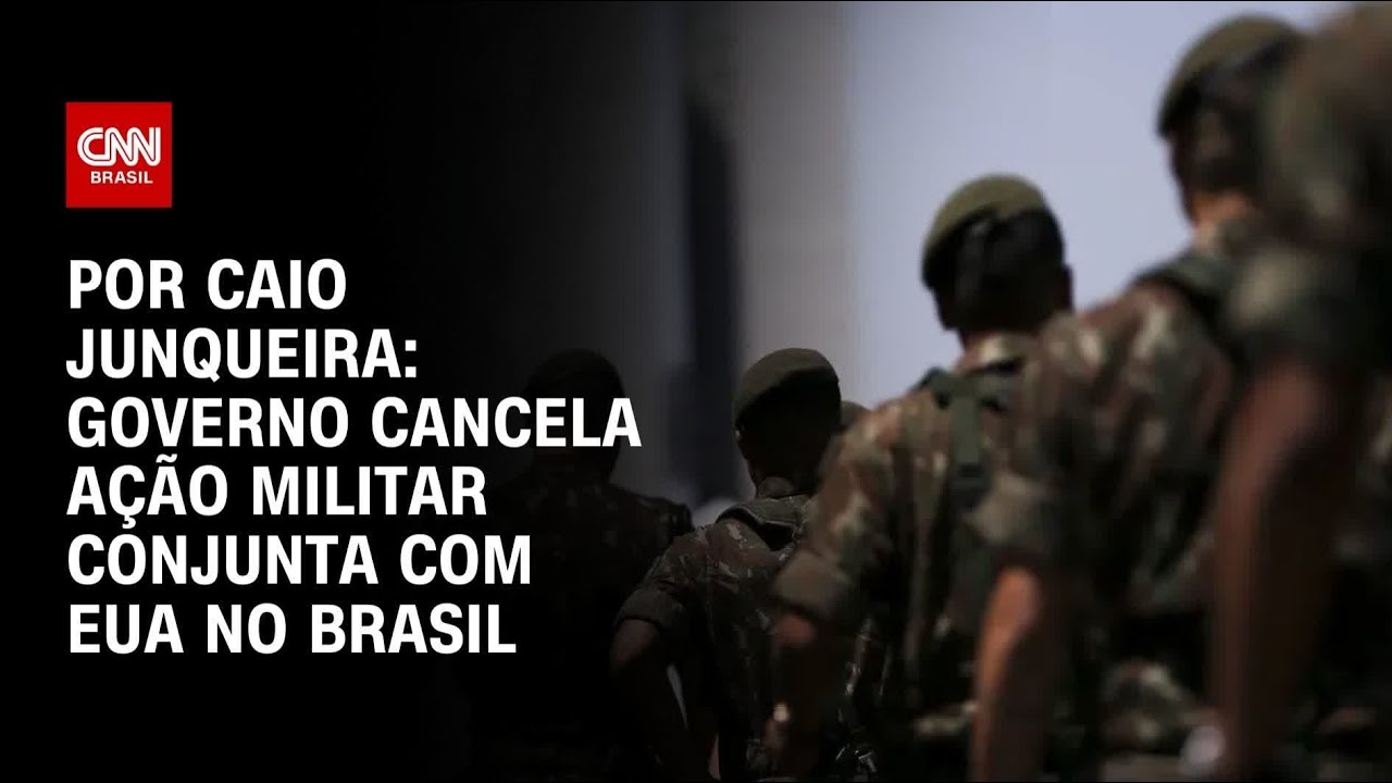 Governo cancela ação militar conjunta com EUA no Brasil | CNN ARENA