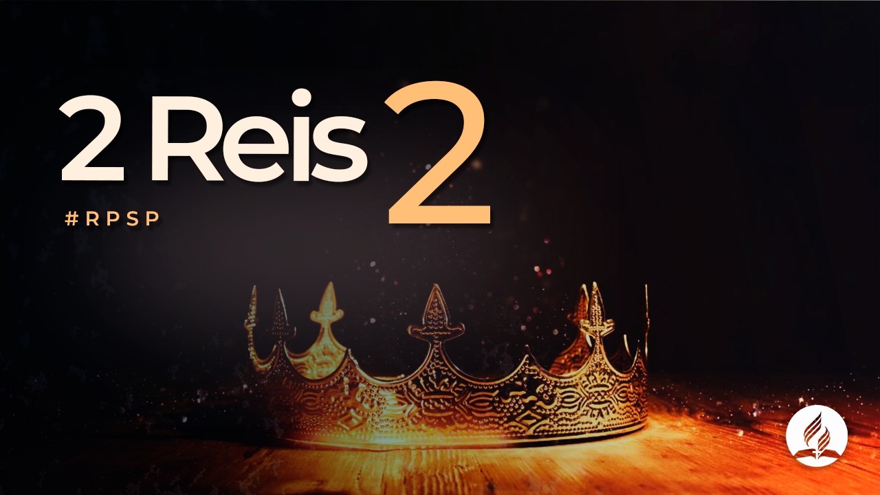 2 Reis 2 - Reavivados Por Sua Palavra | #RPSP