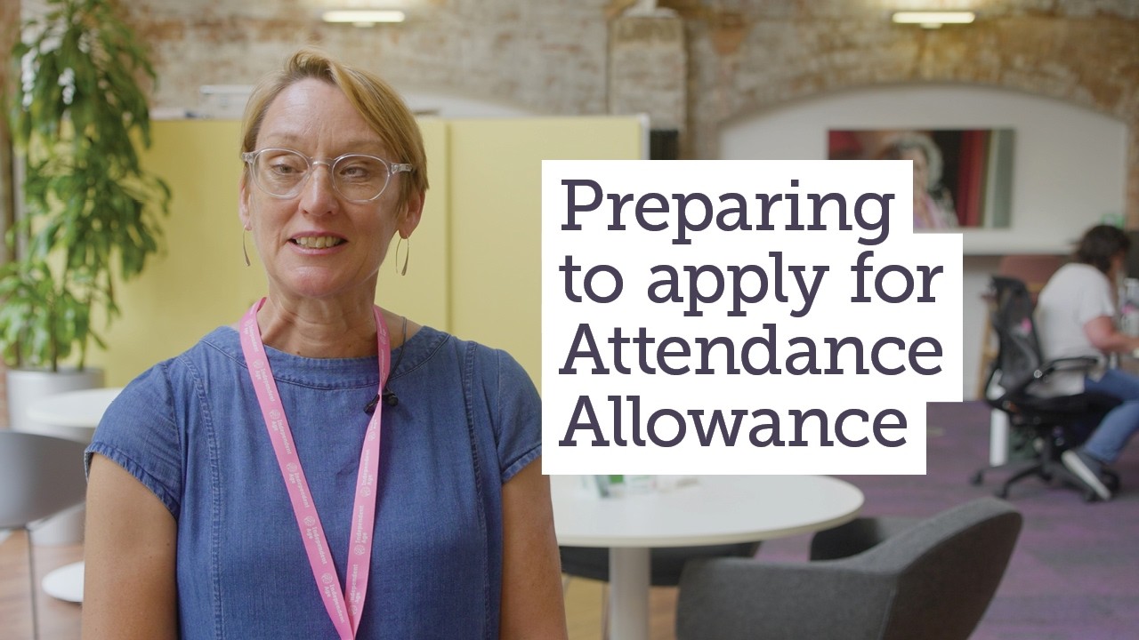 Attendance Allowance: Preparing to Apply