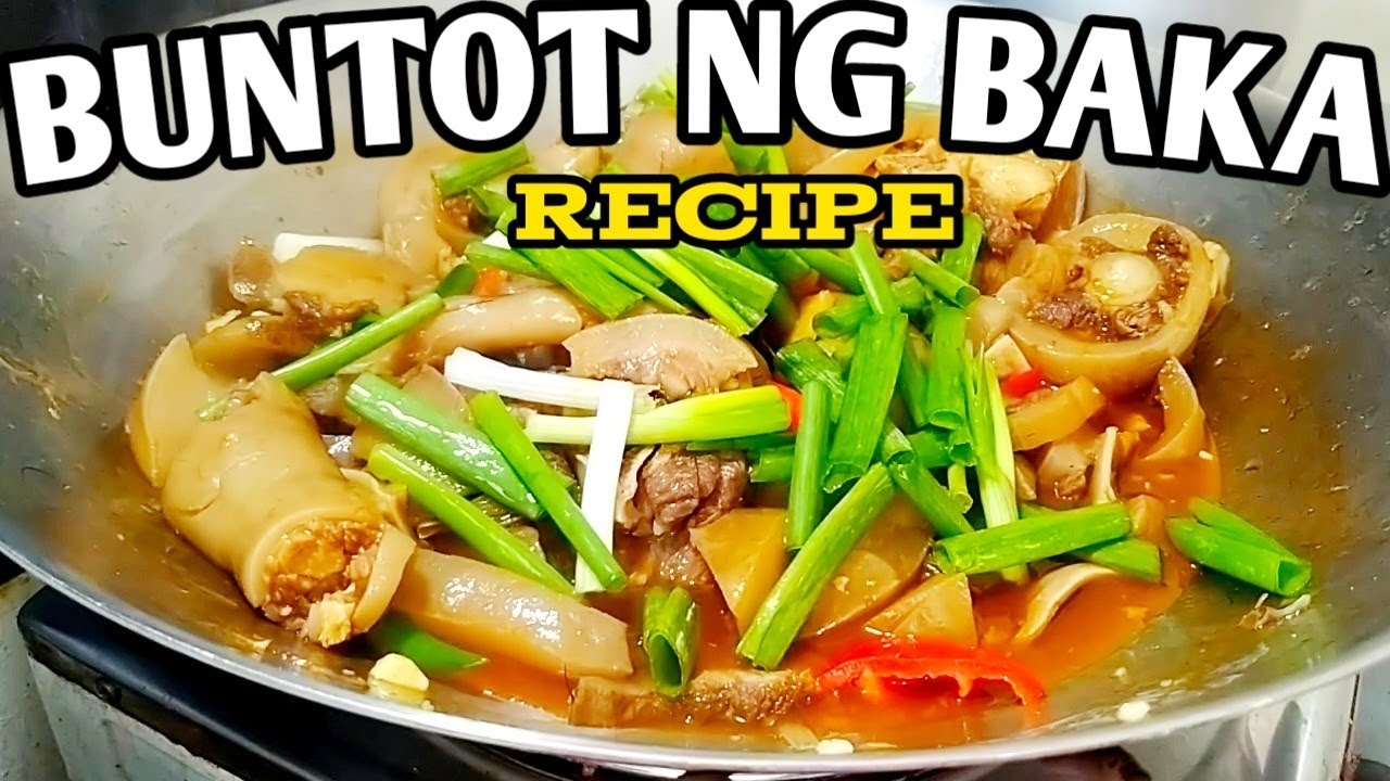 HOW TO COOK BUNTOT NG BAKA | TASTIEST OXTAIL RECIPE