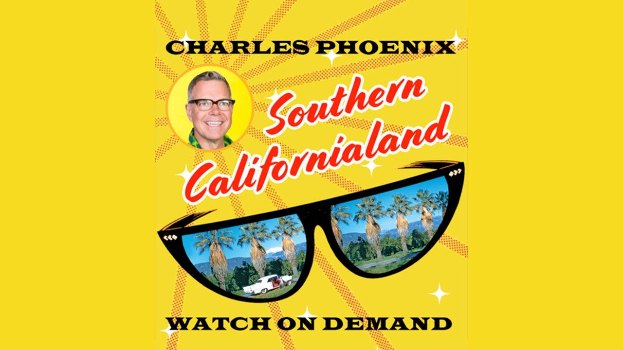 Charles Phoenix Presents  - Southern Californialand LIVE