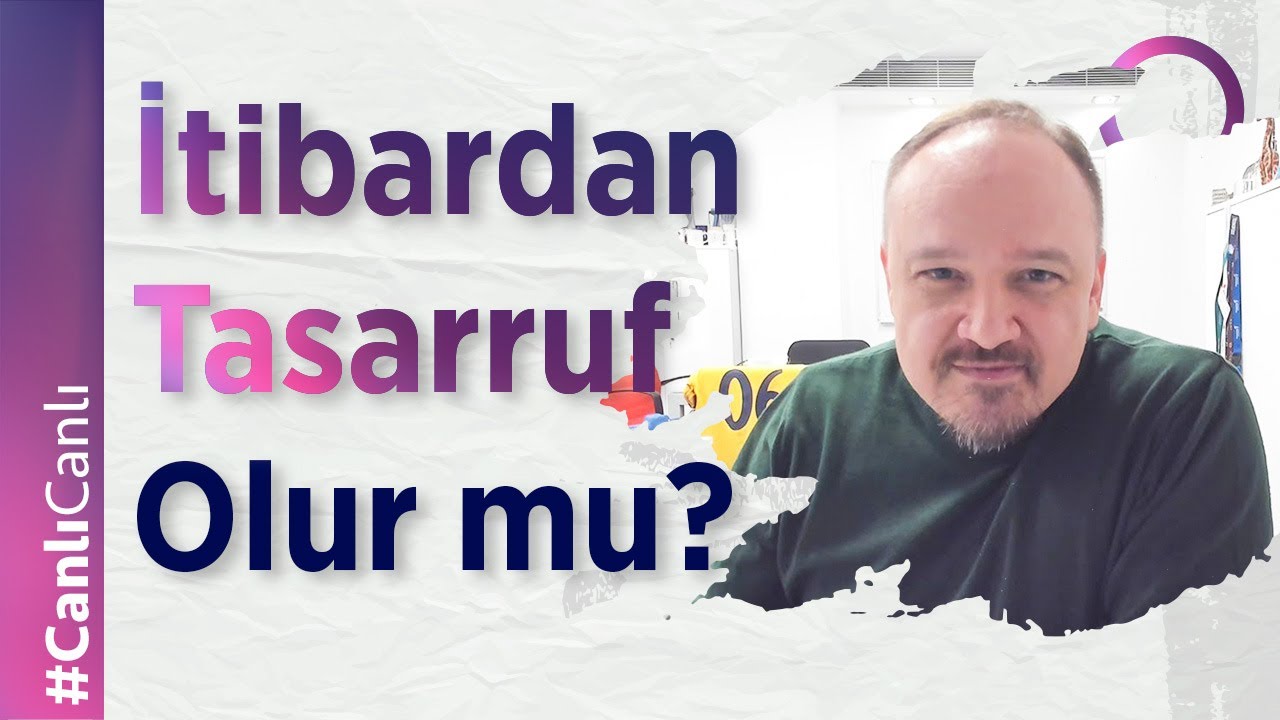 İtibardan Tasarruf Olur mu?