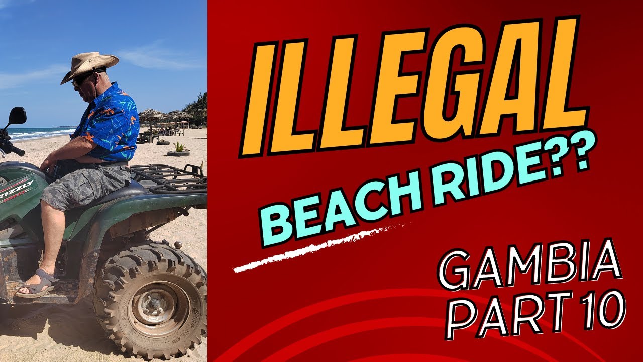 Gambia PART 10, Illegal beach ride and The Gambian Reptiles Farm