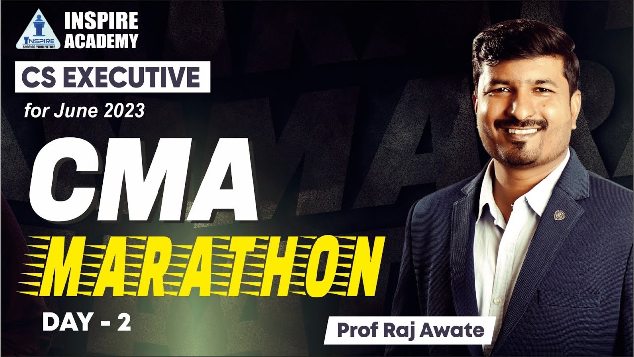 Corporate & Management Accounting (CMA )Marathon day 2 I CS Executive June 23 I By Raj awate