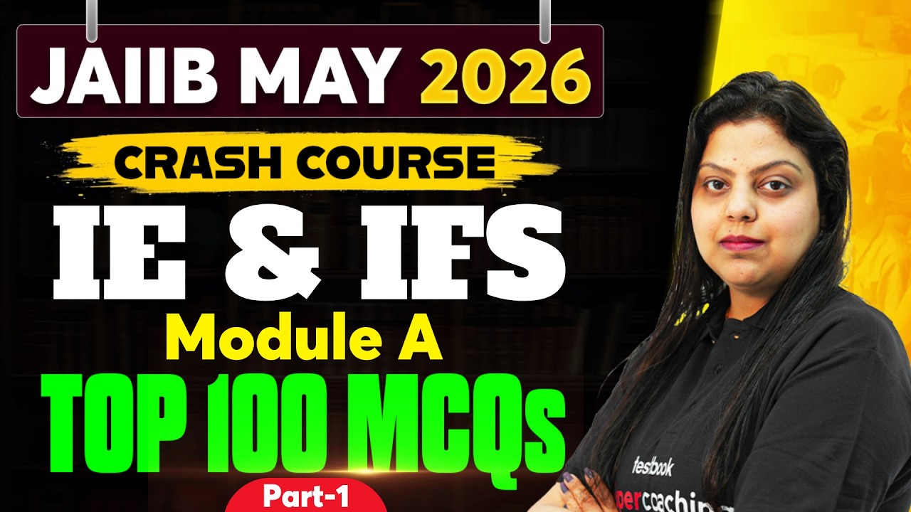 JAIIB IE & IFS MCQs 2026 | JAIIB May 2026 | JAIIB IE & IFS Module A Preparation by Amanjyot Kaur #1