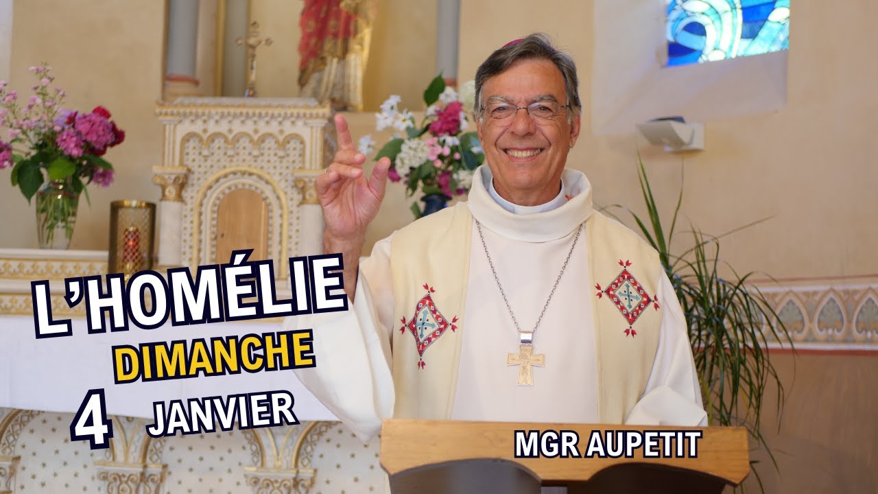 Homélie Mgr Aupetit 4 janvier 2026