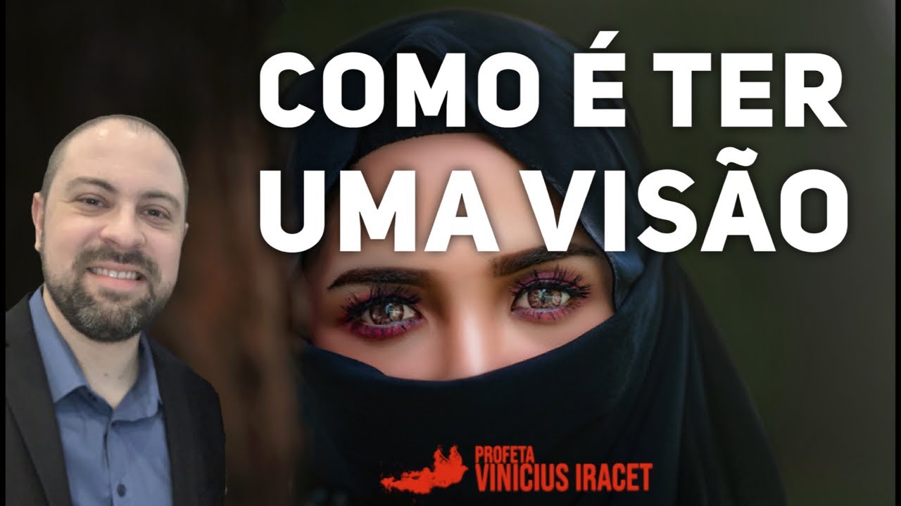 Como é ter uma visão espiritual | Profeta Vinicius Iracet