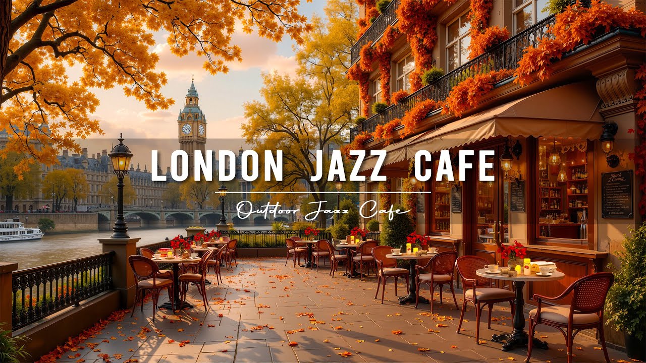 Chill Autumn Bossa Nova in London | Relaxing Jazz Caf&eacute; Music by the Thames River for Good Mood