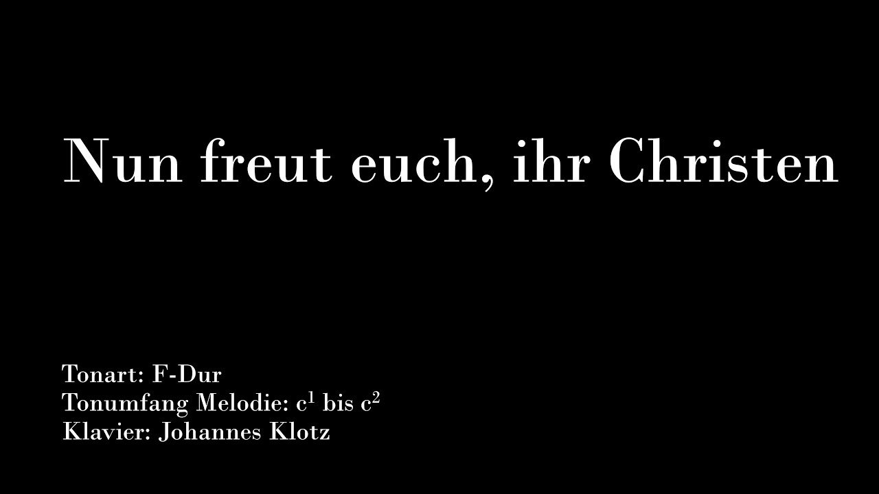 Nun freut euch ihr Christen / Weihnachtslied mit Klavierbegleitung zum Mitsingen / Karaoke / F-Dur