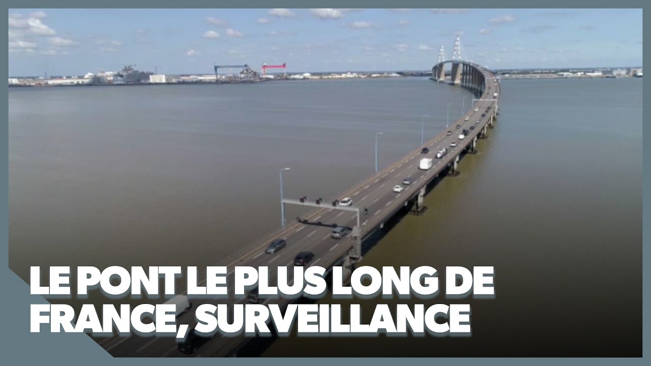 Surveillance en temps réel : les autres prouesses technologiques du pont de Saint- Nazaire