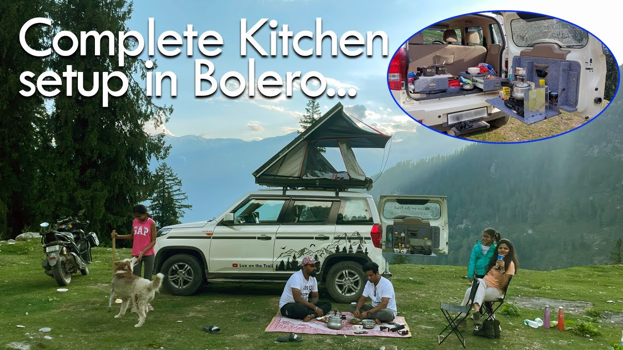 यहाँ से बनवाऐं कार मैं किचन  I Complete kitchen setup in Bolero #luxonthetrail  @TouringLifeOfficial