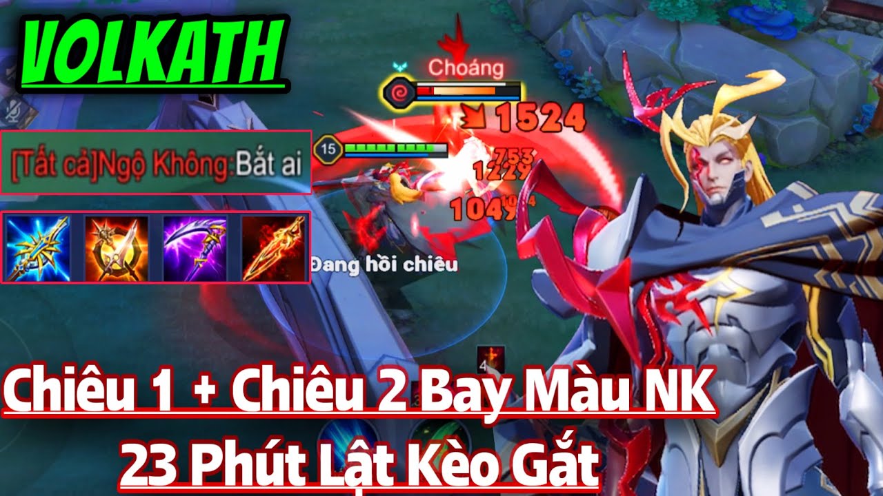 VOLKATH Liên Quân Full Dame Chiêu 1 + Chiêu 2 Phát Ngộ Không Bay Màu Bốc Hơi 23 Phút Lật Kèo Gắt
