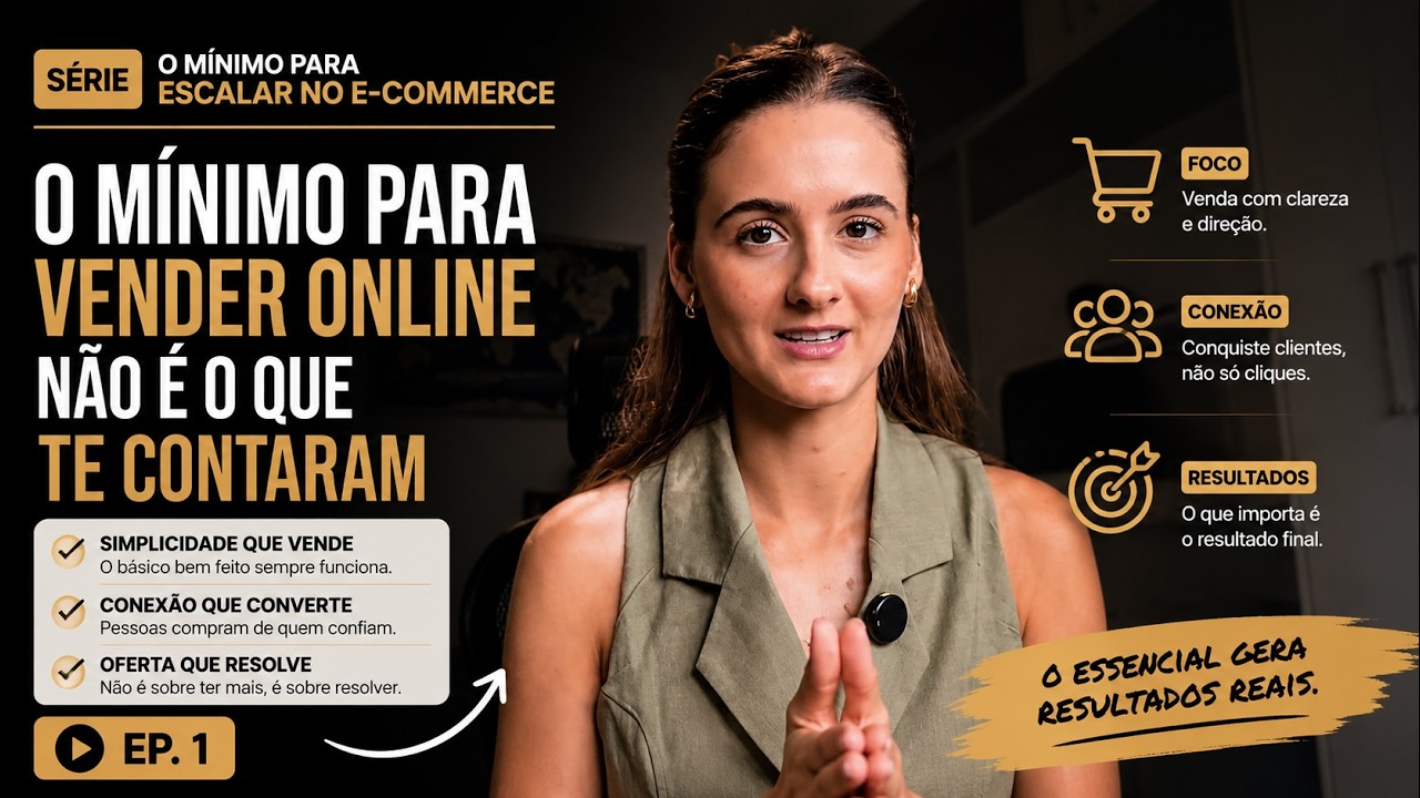 O mínimo para VENDER online não é o que te contaram | Ep 1