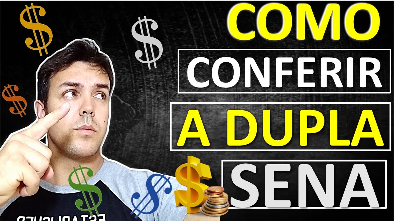 como conferir a dupla sena como conferir o jogo da dupla sena passo a passo
