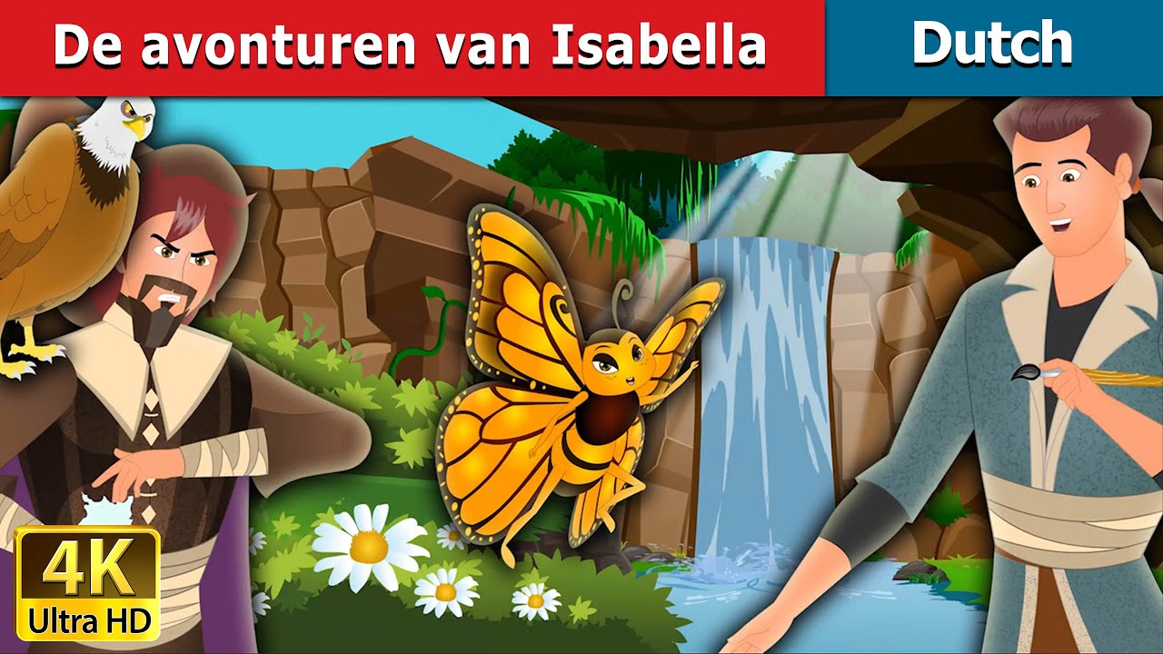 De avonturen van Isabella | Adventures of Isabella in Dutch | Dutch Fairy Tales
