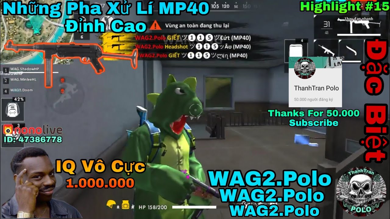 [ Highlight Free Fire ] Kỉ Niệm 50.000 Subscribe - Những Pha Xử Lí MP40 Đỉnh Cao Của WAG2.Polo | #15