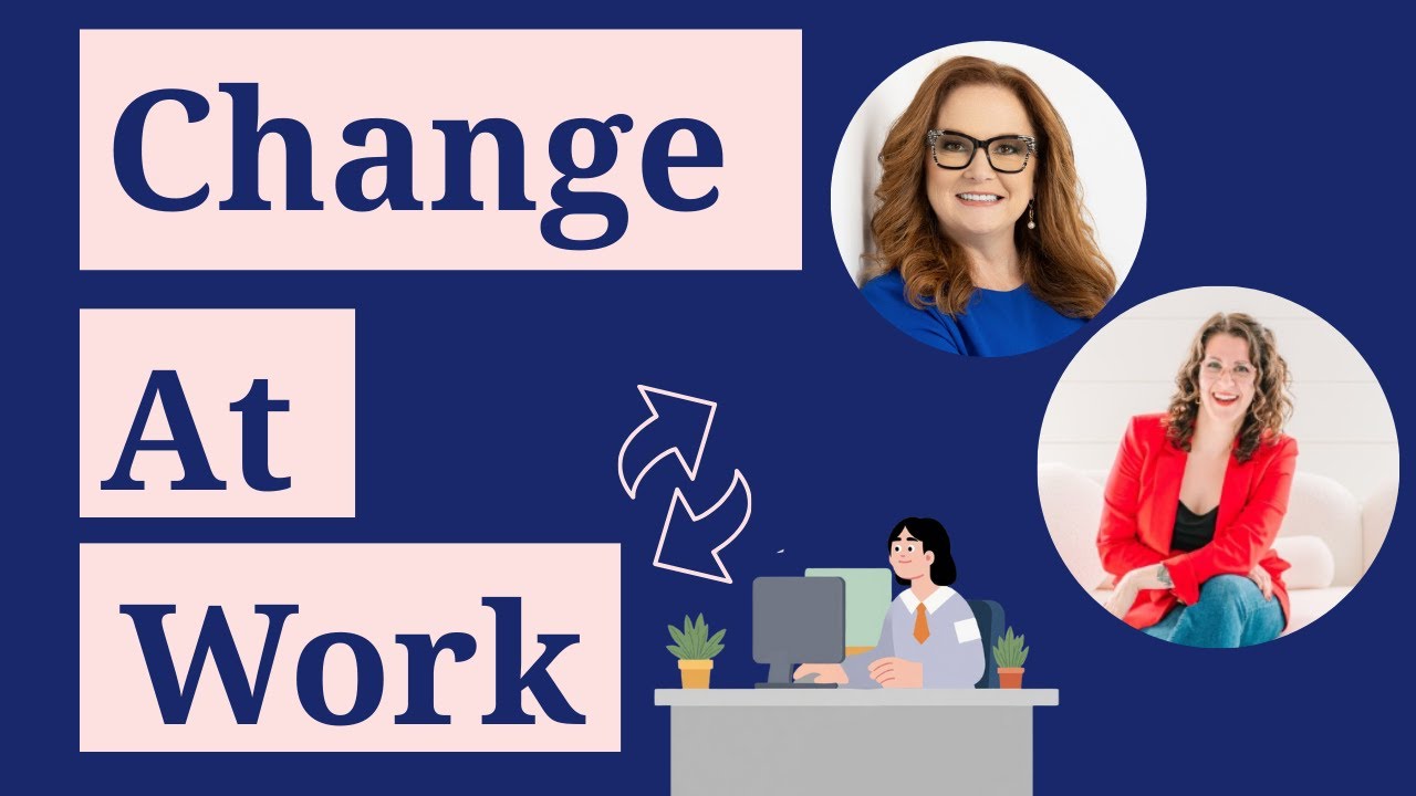 Change at Work and How to Build Relationships That Bring People Along