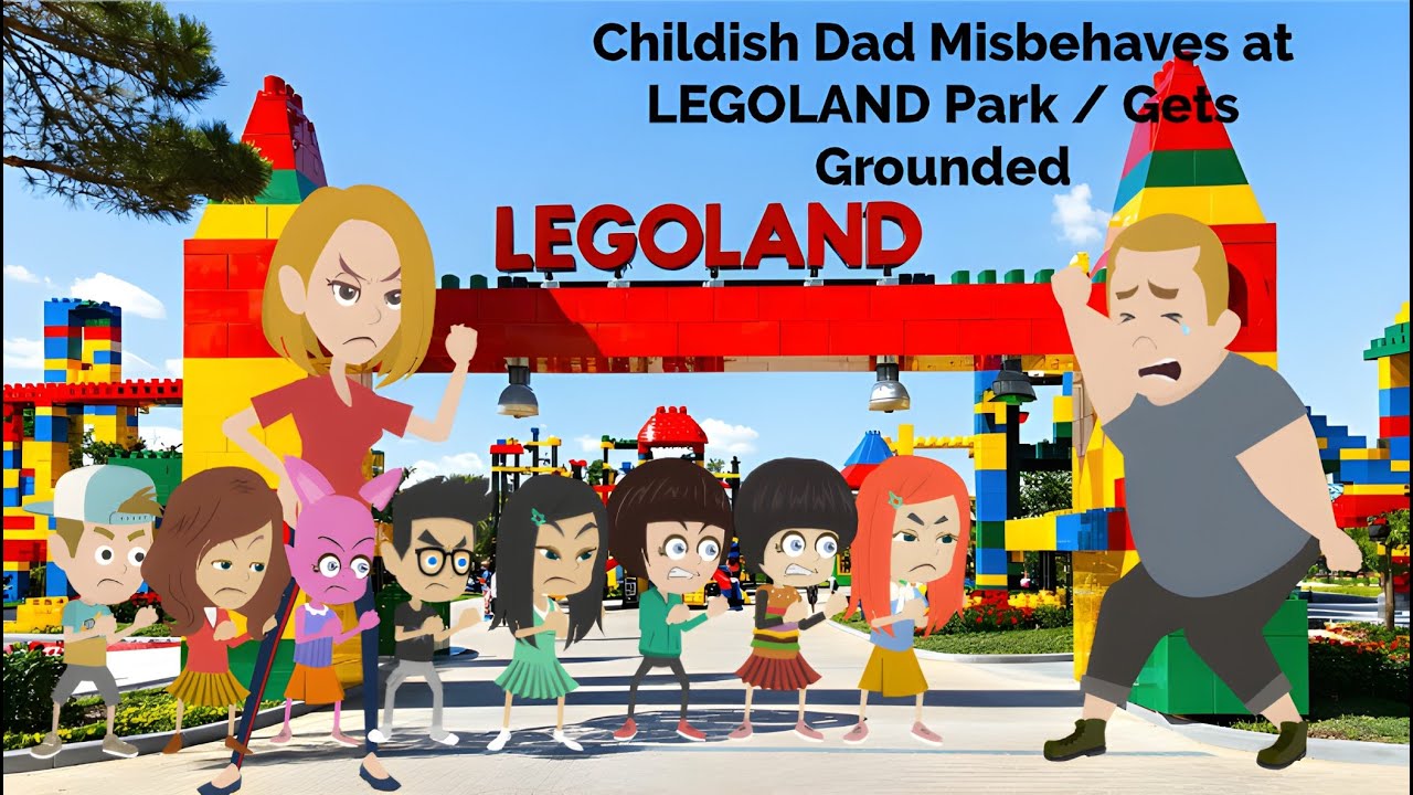 Childish Dad Throws A Tantrum At LEGOLAND/Grounded