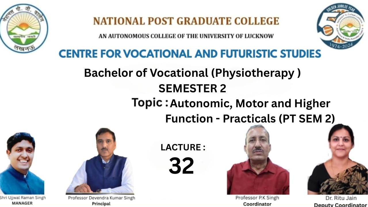 Autonomic, Motor and Higher Function - Practicals (PT SEM 2)