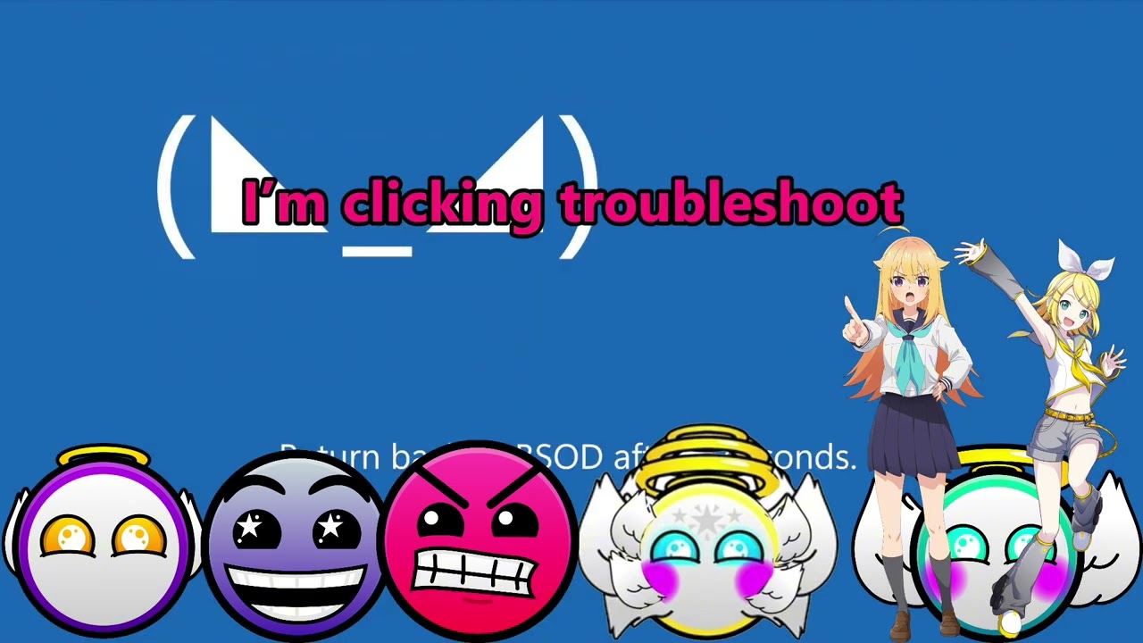 Windows 11 Kill Screen but Torako Koshi, Kagamine Rin and 5 difficulty faces want to see it