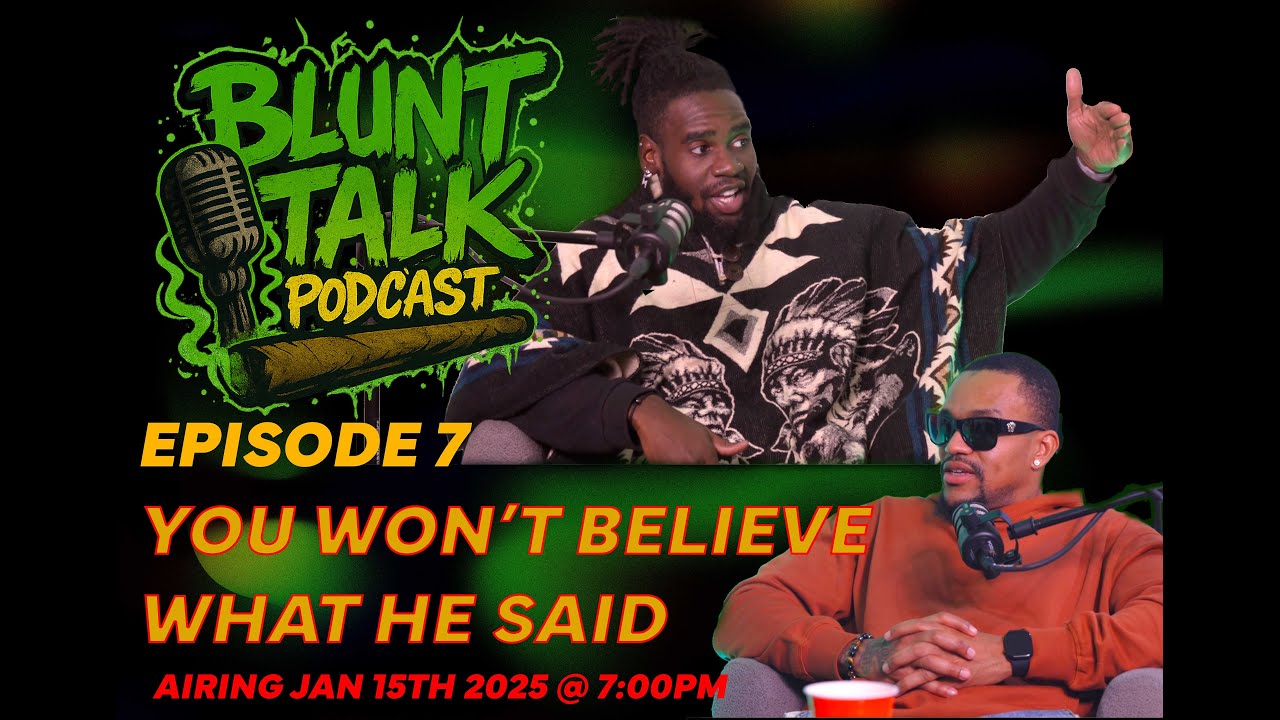 Blunt Talk Podcast EP. 7: CHAPAPA 