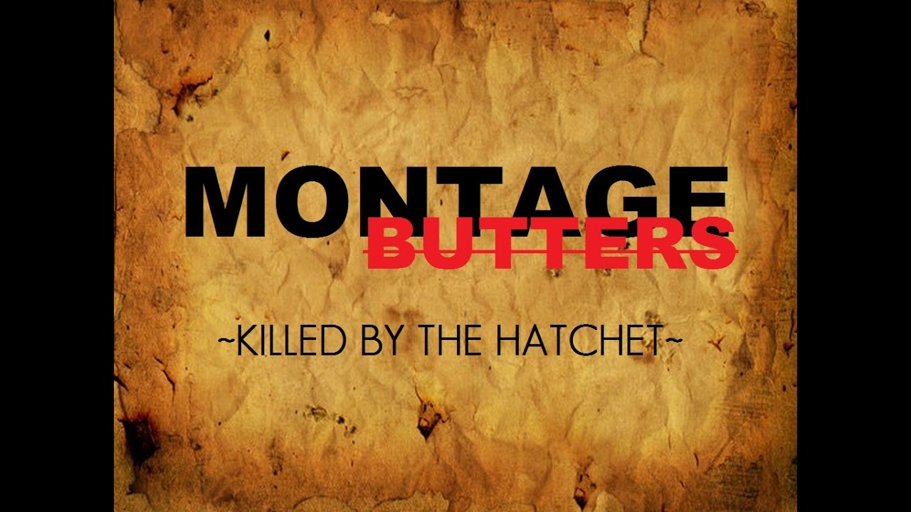 BF! Montage Butters - Killed By The Hatchet