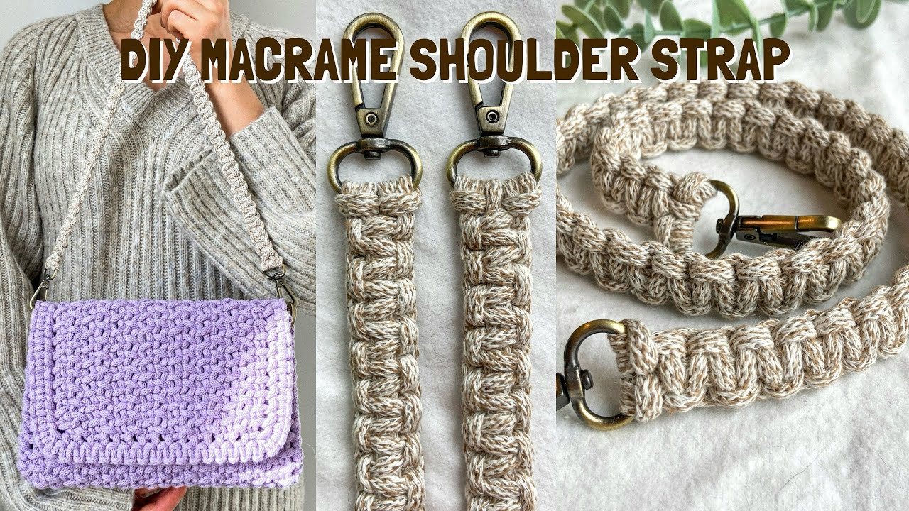DIY Macrame Shoulder Bag Strap Tutorial, Durable and Clean