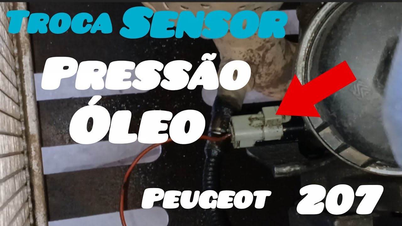 Troca Do SENSOR PRESSÃO De ÓLEO  Peugeot 206 207, Ferramenta Correta E Várias Dicas | EP-193