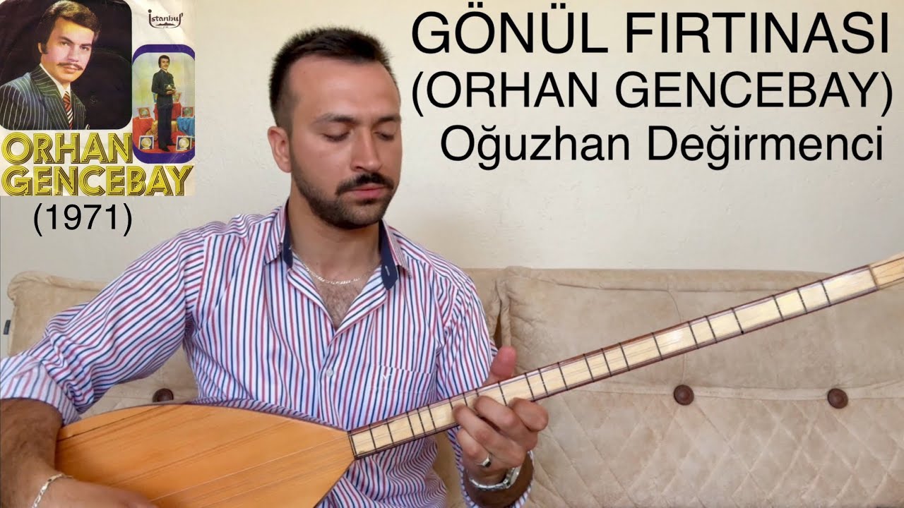 GÖNÜL FIRTINASI-Oğuzhan Değirmenci-(ORHAN GENCEBAY)-(1971)