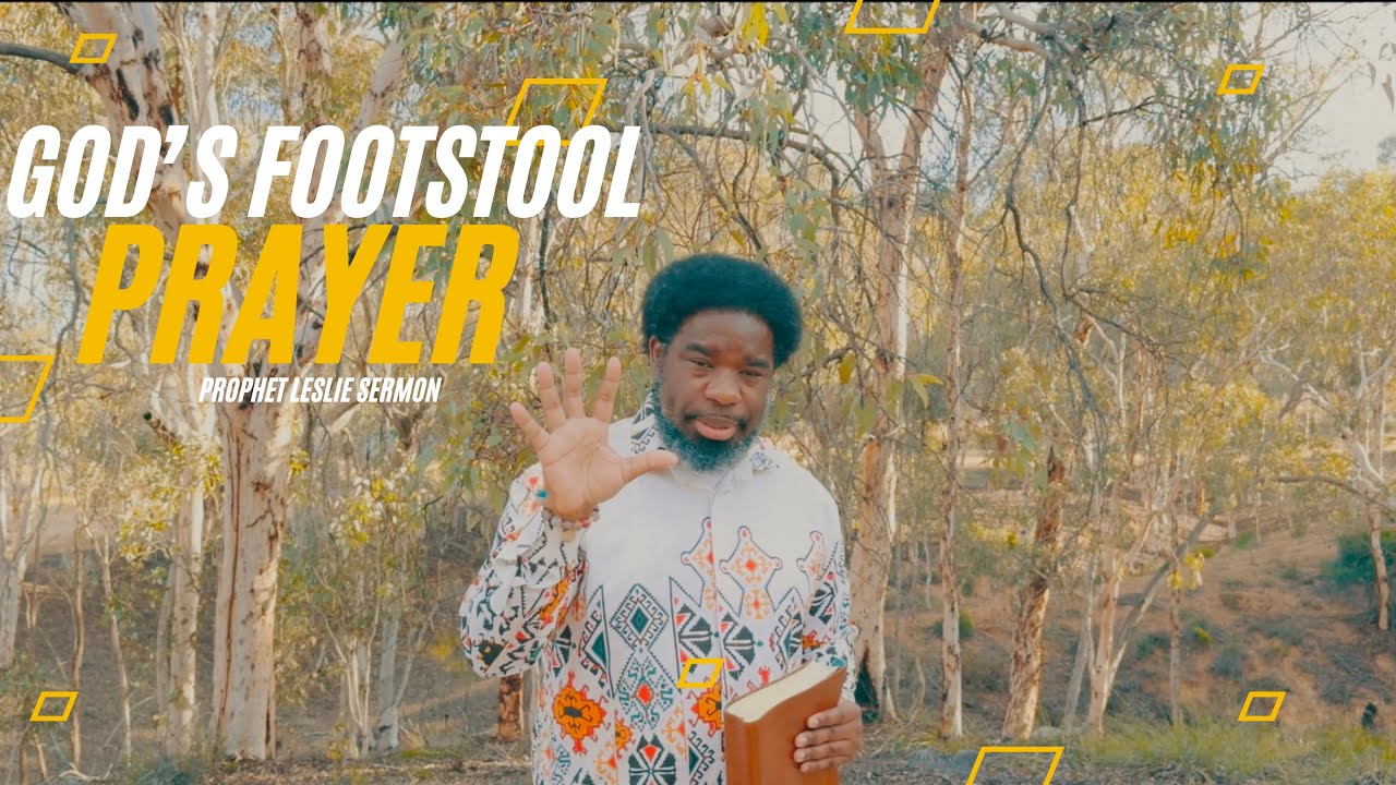 GOD’S FOOTSTOOL PRAYER FOR VIEWERS
