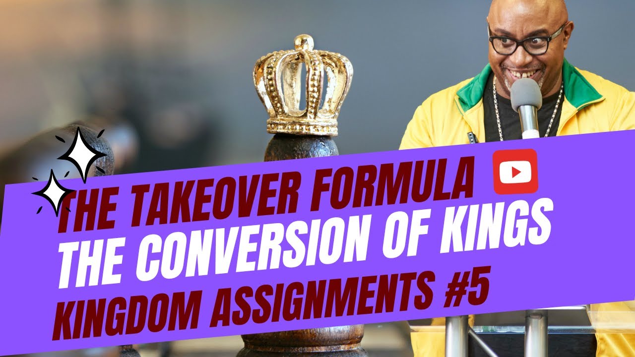 Kingdom Assignments 5 - With Bishop Wayne Malcolm