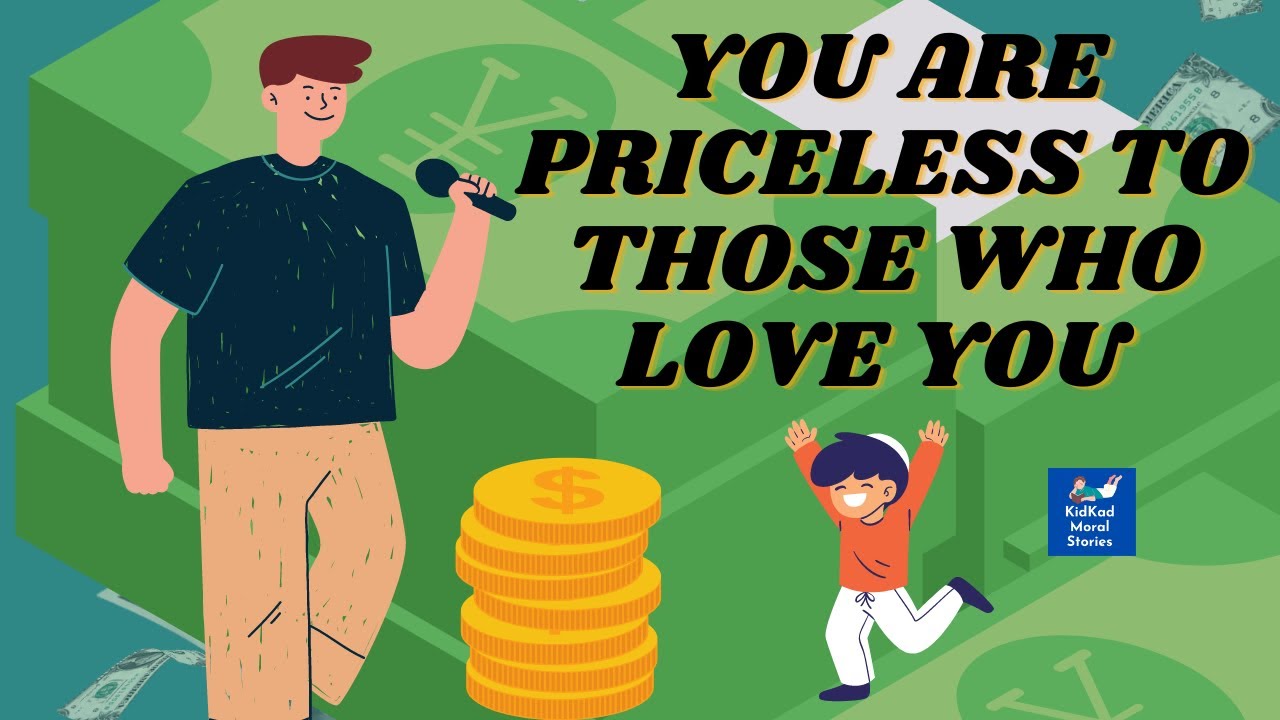 YOU ARE PRICELESS TO THOSE WHO LOVE YOU Story | KidKad Inspirational Story for Kids #stories