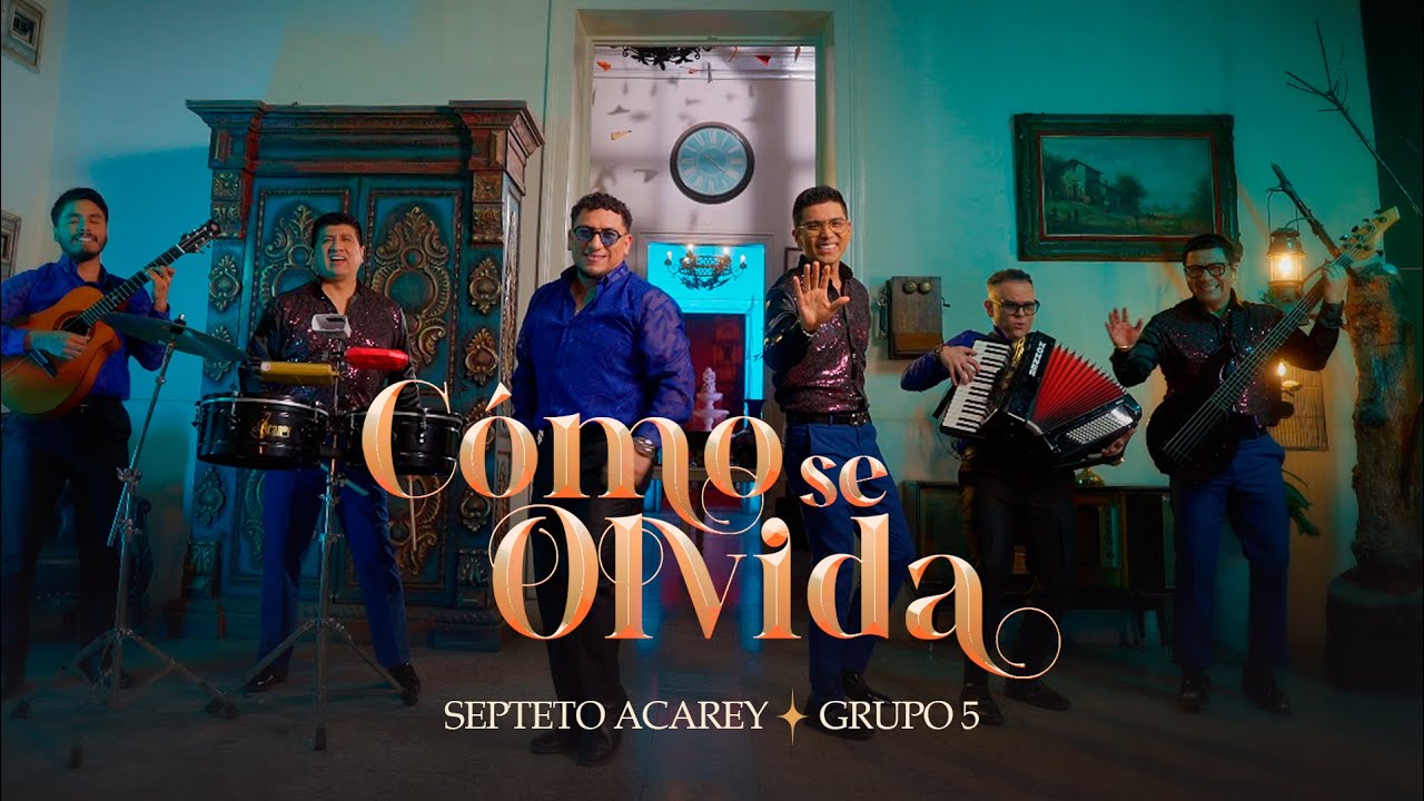 Septeto Acarey, Grupo 5 - C&oacute;mo Se Olvida (Video Oficial)