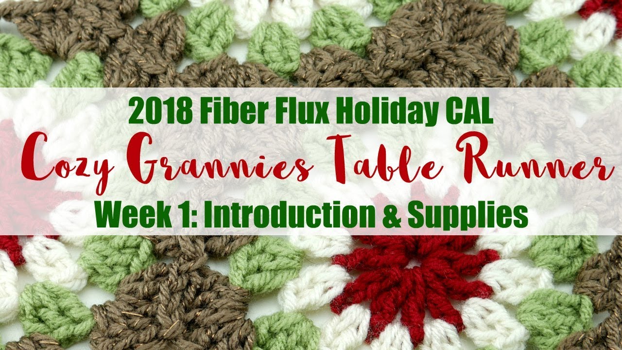 2018 Fiber Flux Holiday CAL: Cozy Grannies Table Runner Week 1