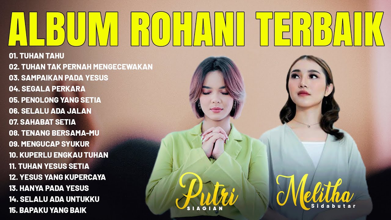 Lagu Rohani Melitha Sidabutar & Putri Siagian Full Album Terbaik 2024 - Paling Menyentuh Hati