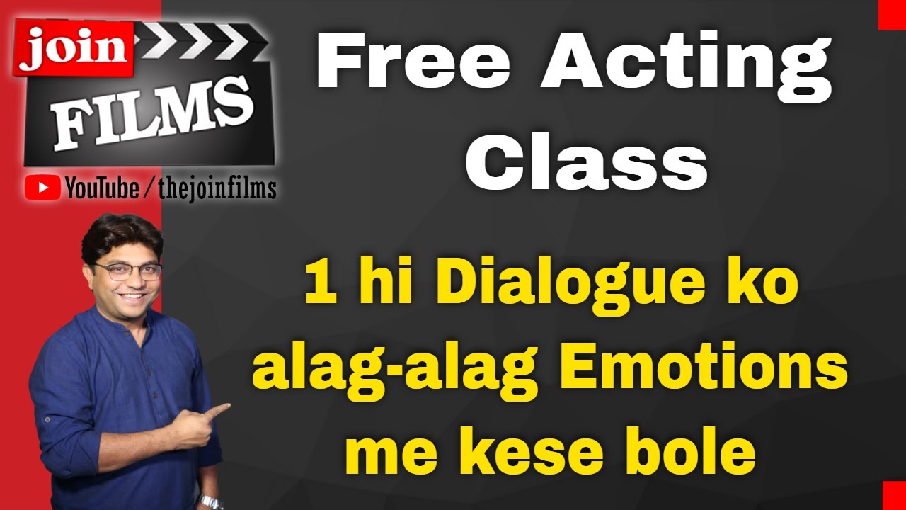 Free Online Acting Class एक ही डायलॉग को अलग-अलग तरह से बोलना |Acting Tips | Joinfilms Acting Class