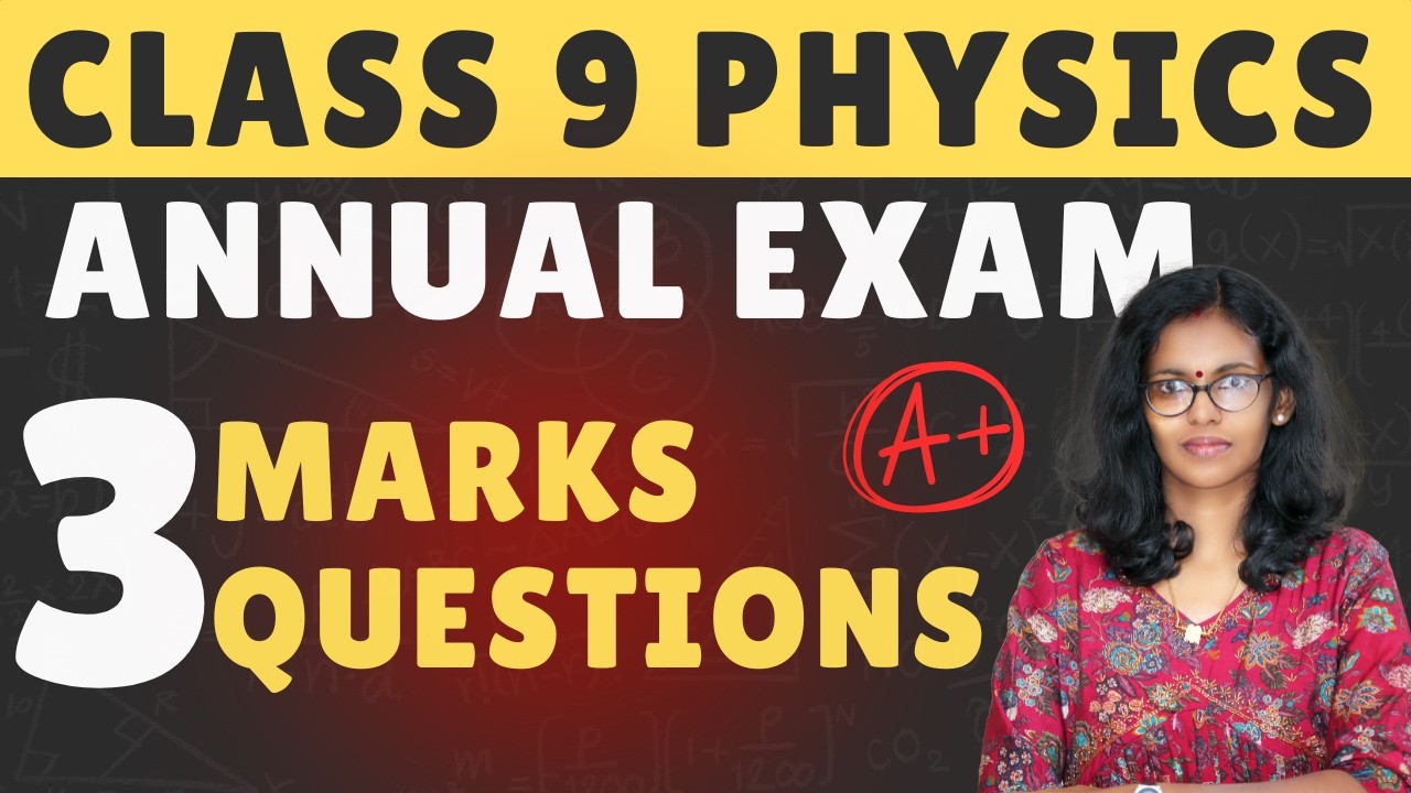 CLASS 9 PHYSICS 3 MARKS QUESTIONS