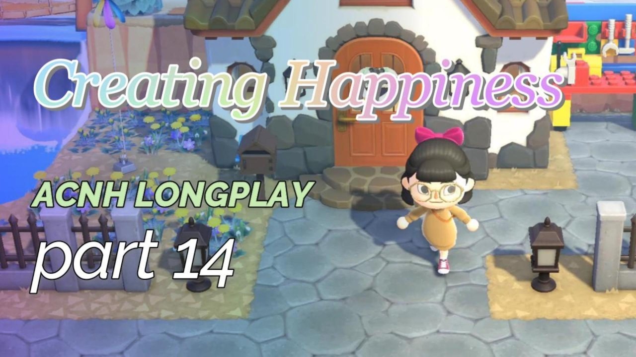 Creating Happiness - ACNH Long-play part 14